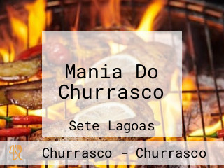Mania Do Churrasco