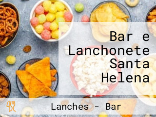 Bar e Lanchonete Santa Helena