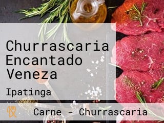 Churrascaria Encantado Veneza