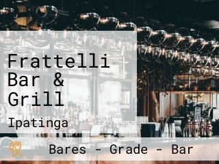 Frattelli Bar & Grill
