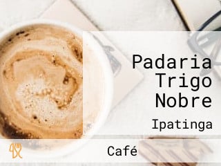 Padaria Trigo Nobre