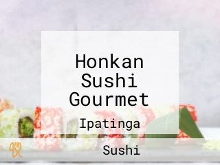 Honkan Sushi Gourmet