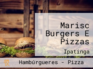 Marisc Burgers E Pizzas