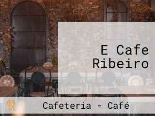 E Cafe Ribeiro
