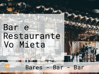 Bar e Restaurante Vo Mieta