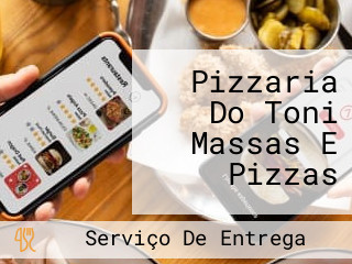 Pizzaria Do Toni Massas E Pizzas