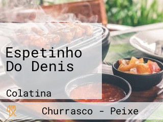 Espetinho Do Denis