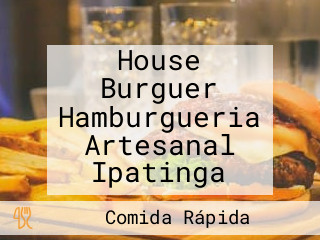 House Burguer Hamburgueria Artesanal Ipatinga