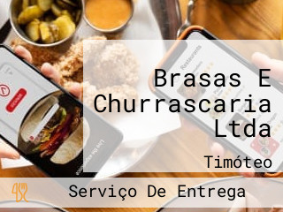 Brasas E Churrascaria Ltda