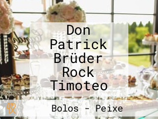 Don Patrick Brüder Rock Timoteo