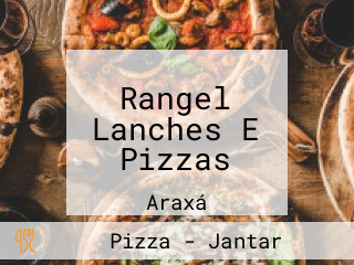 Rangel Lanches E Pizzas