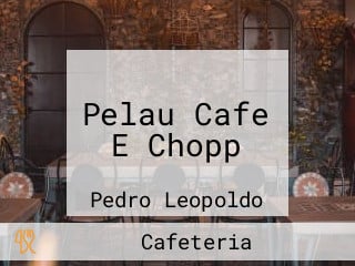 Pelau Cafe E Chopp