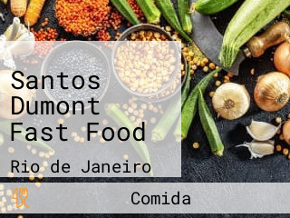 Santos Dumont Fast Food