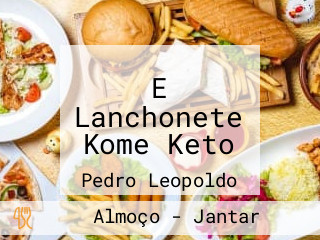 E Lanchonete Kome Keto