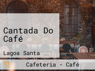 Cantada Do Café