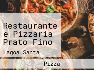 Restaurante e Pizzaria Prato Fino