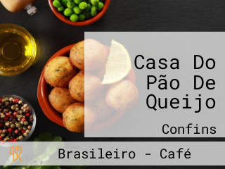 Casa Do Pão De Queijo