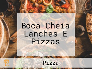 Boca Cheia Lanches E Pizzas