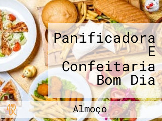 Panificadora E Confeitaria Bom Dia