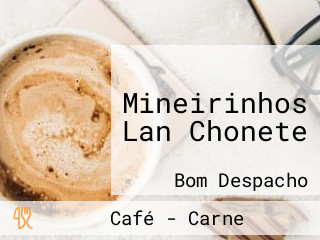 Mineirinhos Lan Chonete