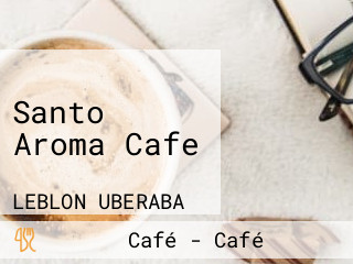Santo Aroma Cafe
