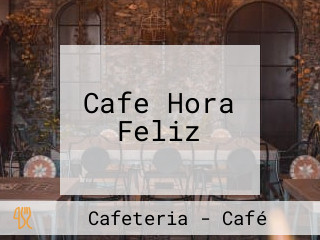 Cafe Hora Feliz