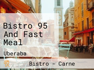 Bistro 95 And Fast Meal