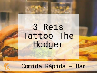 3 Reis Tattoo The Hodger