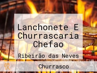 Lanchonete E Churrascaria Chefao