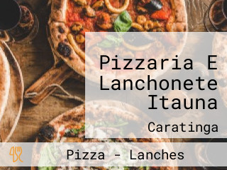 Pizzaria E Lanchonete Itauna