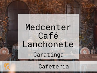 Medcenter Café Lanchonete
