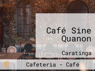 Café Sine Quanon