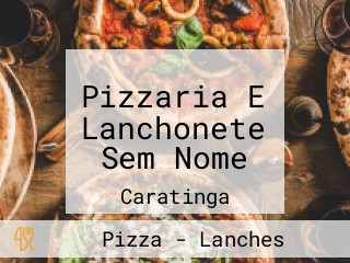 Pizzaria E Lanchonete Sem Nome