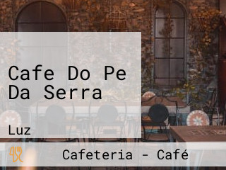 Cafe Do Pe Da Serra
