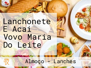 Lanchonete E Acai Vovo Maria Do Leite