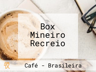 Box Mineiro Recreio