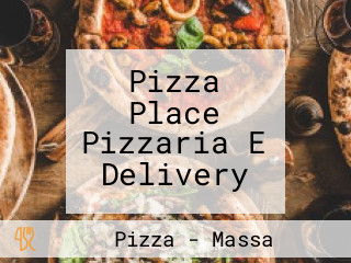 Pizza Place Pizzaria E Delivery