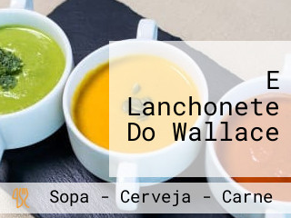 E Lanchonete Do Wallace