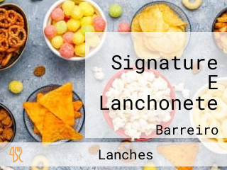 Signature E Lanchonete