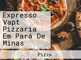 Expresso Vapt Pizzaria Em Pará De Minas