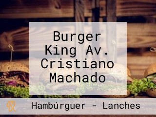 Burger King Av. Cristiano Machado