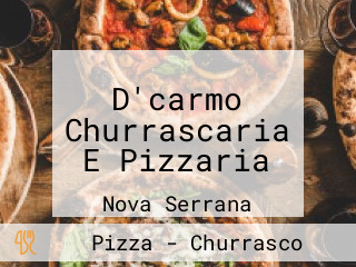 D'carmo Churrascaria E Pizzaria