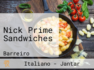 Nick Prime Sandwiches