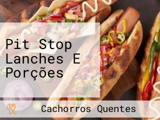 Pit Stop Lanches E Porções