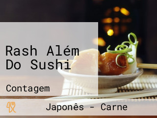 Rash Além Do Sushi