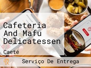 Cafeteria And Mafu Delicatessen