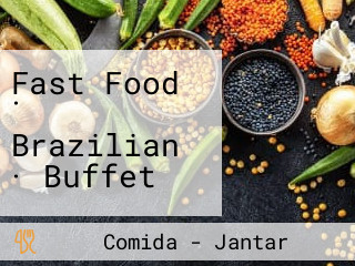 Fast Food · Brazilian · Buffet
