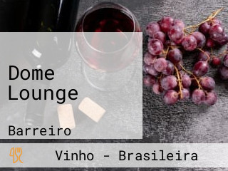 Dome Lounge