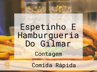 Espetinho E Hamburgueria Do Gilmar