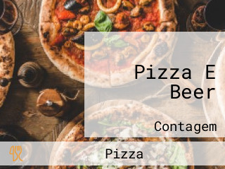 Pizza E Beer